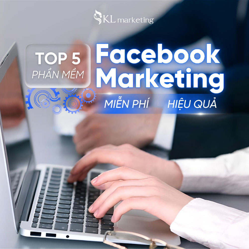 phần mềm facebook marketing free miễn phí hiệu quả